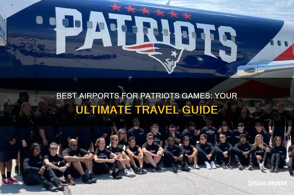 what airport to fly into for patriots game