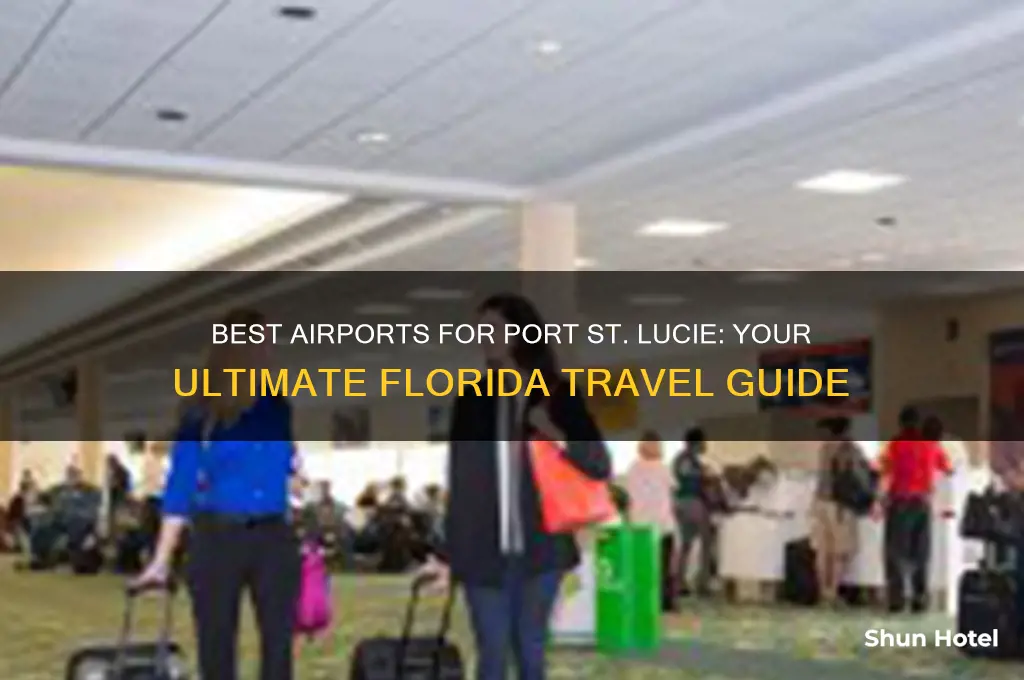 what airport to fly into for port st lucie florida