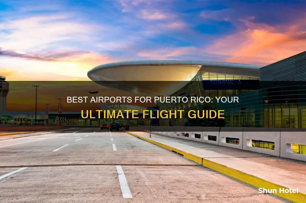 what airport to fly into for puerto rico