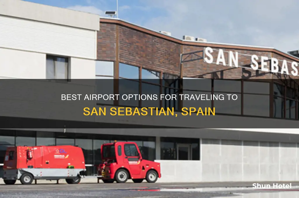 what airport to fly into for san sebastian spain