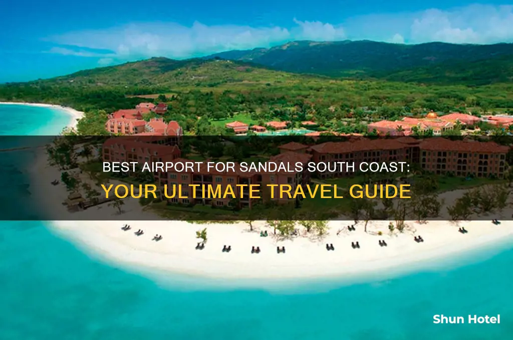 what airport to fly into for sandals south coast