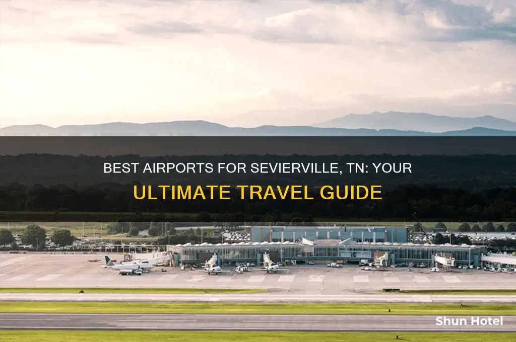 what airport to fly into for sevierville tn