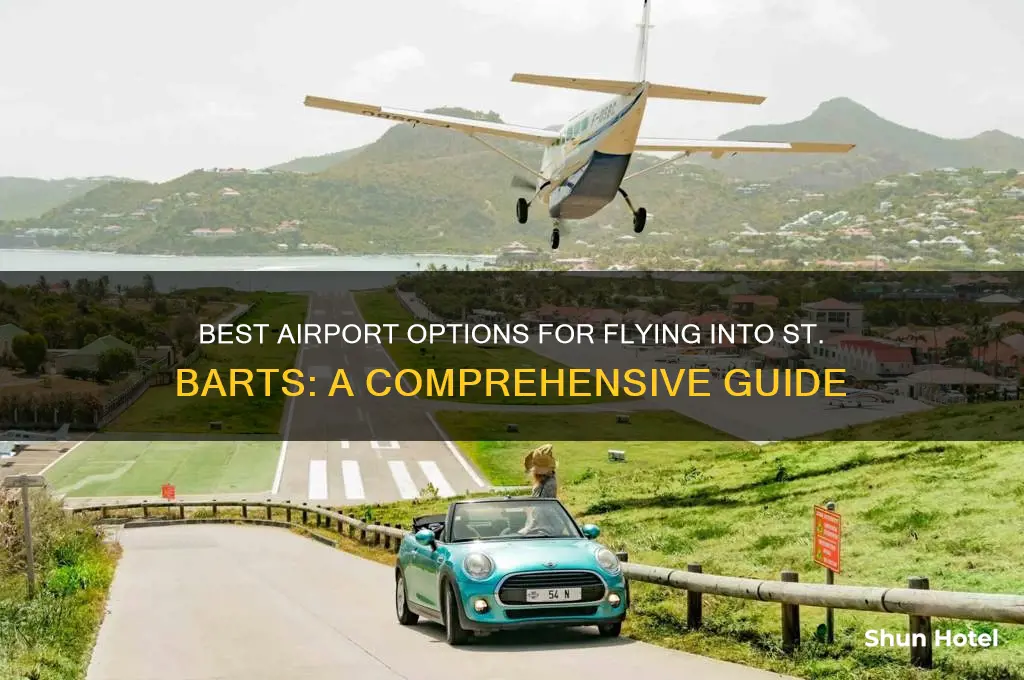 what airport to fly into for st barts