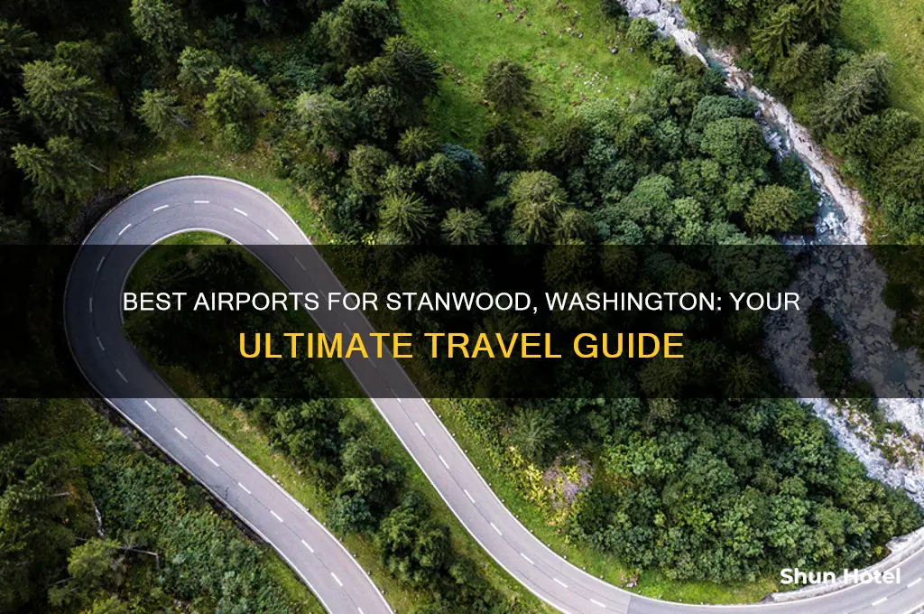 what airport to fly into for stanwood washington