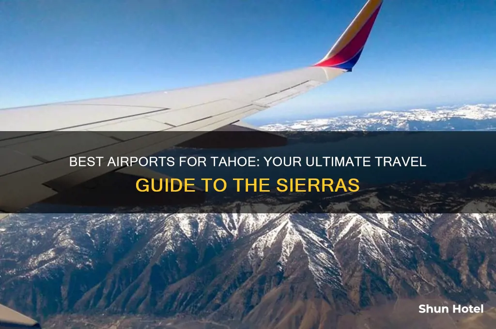 what airport to fly into for tahoe