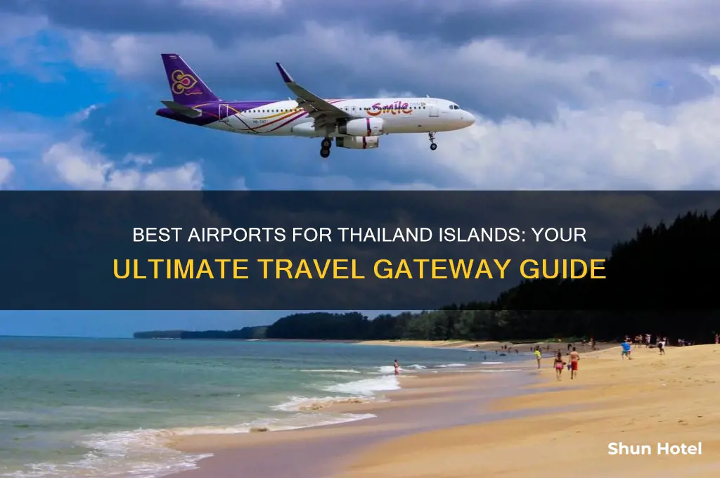what airport to fly into for thailand islands