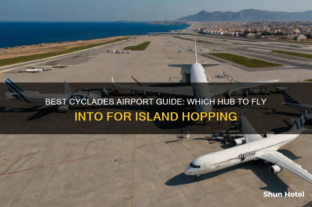 what airport to fly into for the cyclades