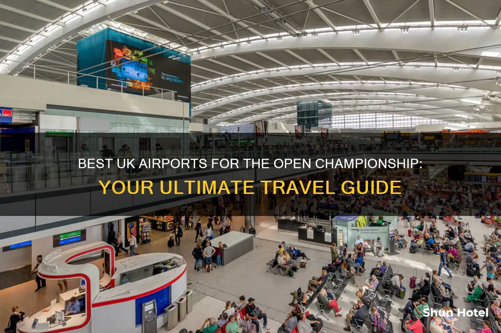 what airport to fly into for the open in uk