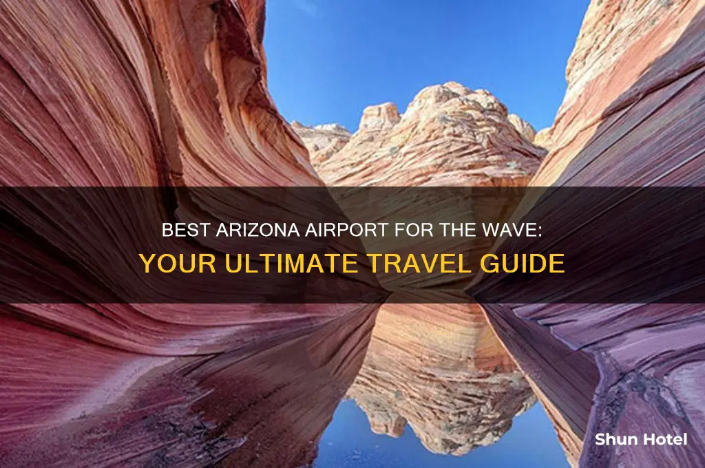 what airport to fly into for the wave in arizona
