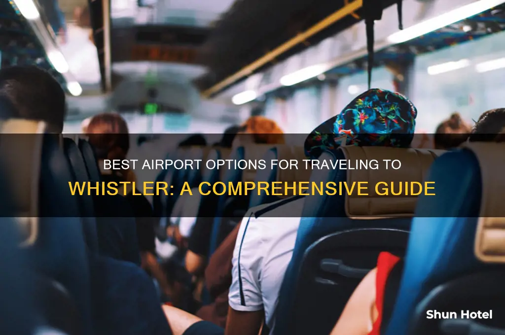 what airport to fly into for whistler