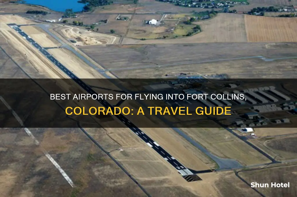 what airport to fly into fort collins colorado