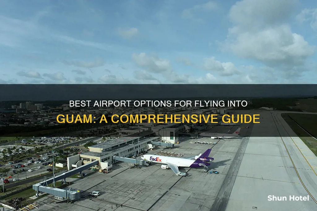 what airport to fly into guam