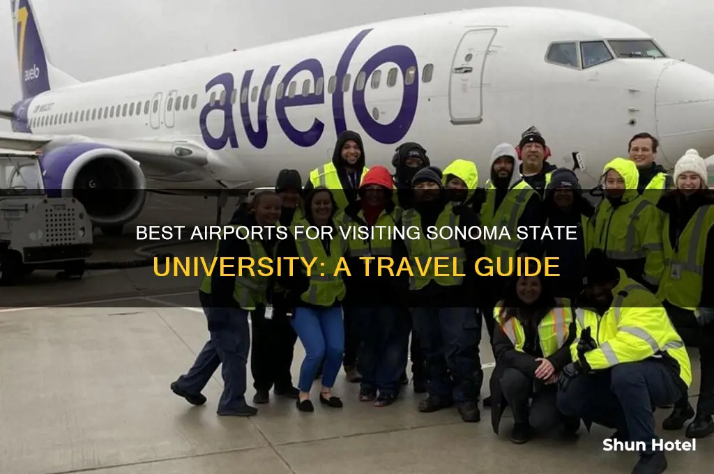 what airport to fly into if visitng sonoma state university