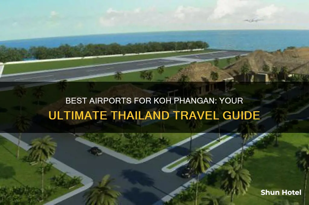 what airport to fly into koh phangan thailand