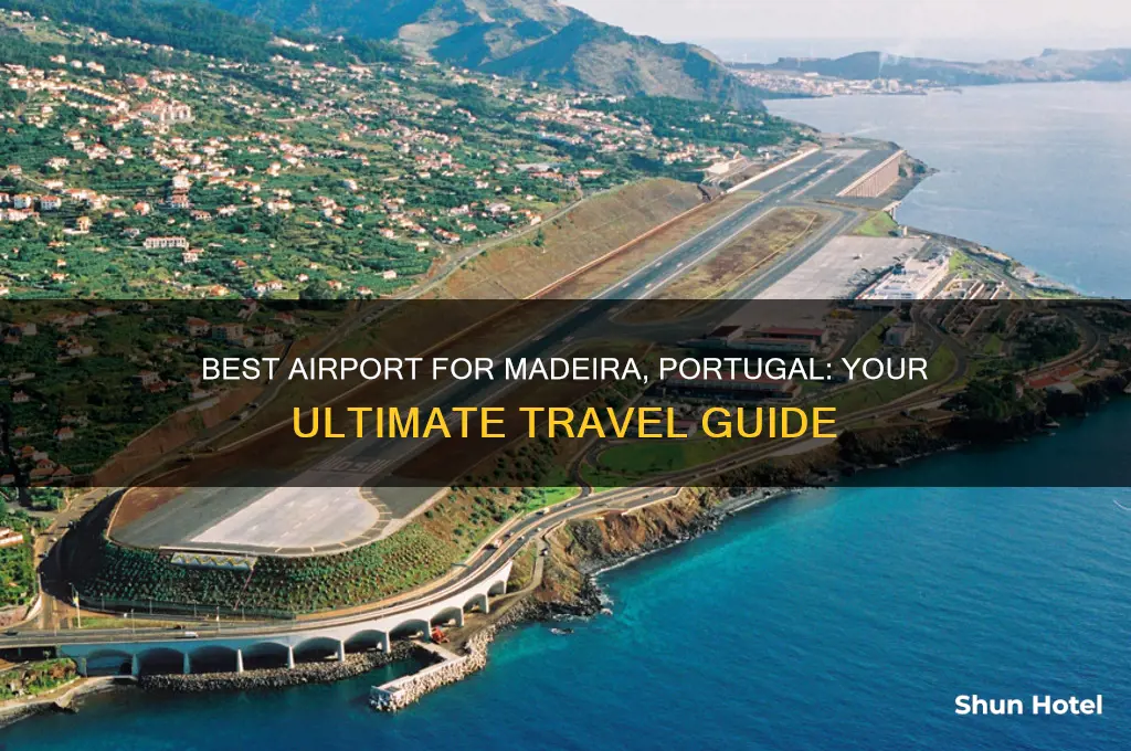 what airport to fly into madeira portugal