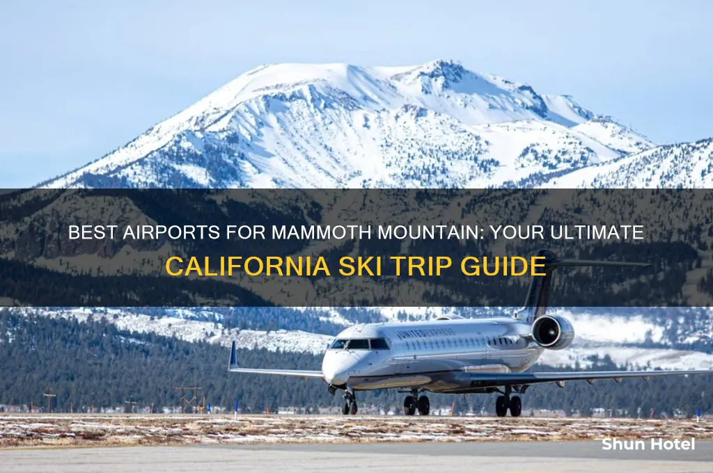 what airport to fly into mammoth mountain caifornia