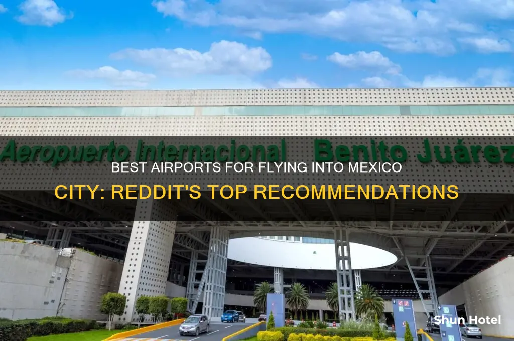what airport to fly into mexico city redit