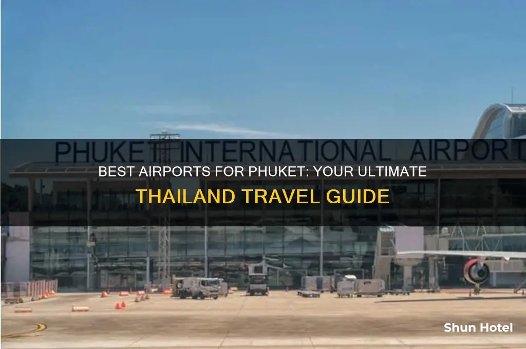 what airport to fly into phuket thailand
