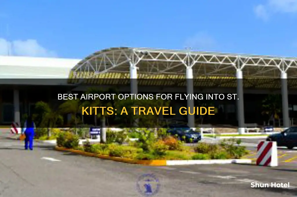what airport to fly into st kitts