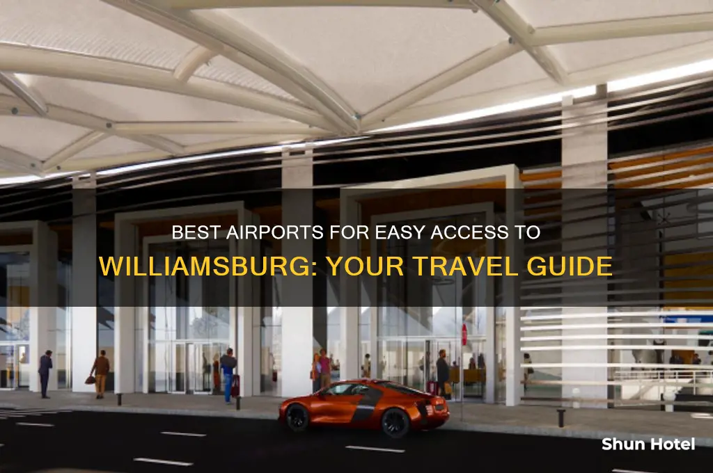 what airport to fly into to get to williamsburg
