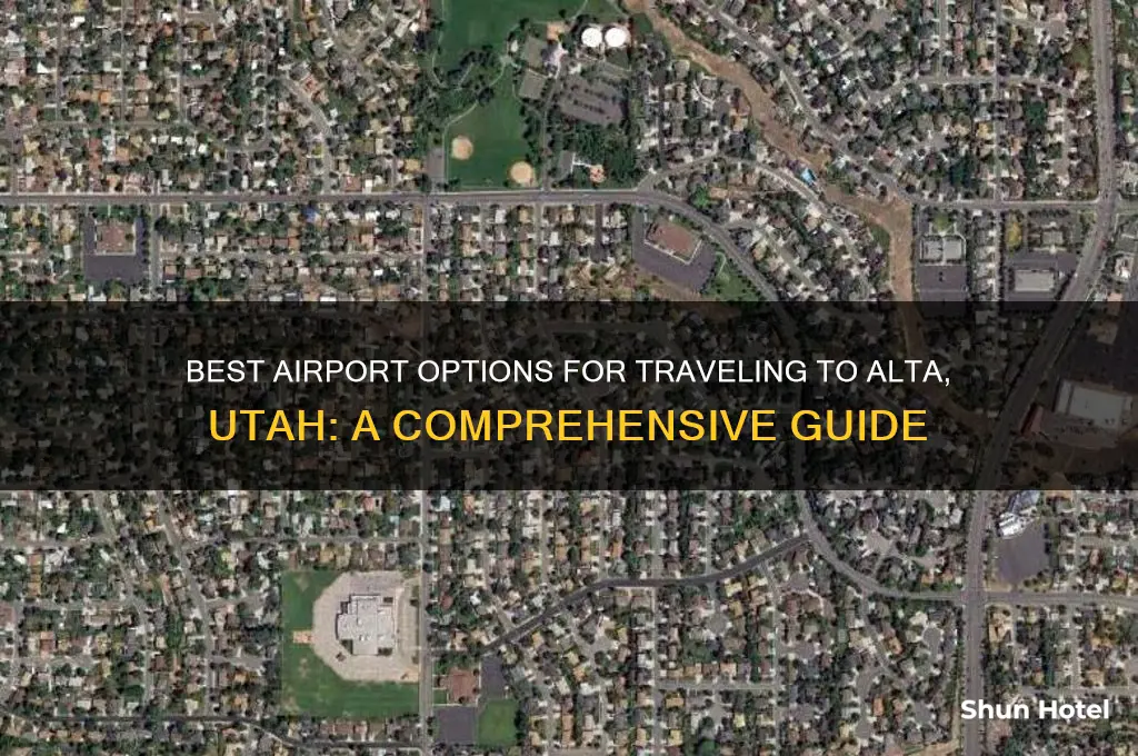 what airport to fly into to go to alta utah