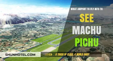 Best Airport for Machu Picchu: Your Ultimate Travel Guide