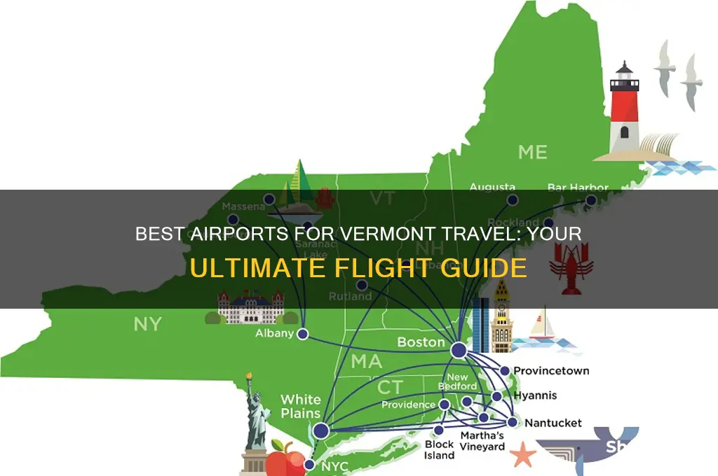what airport to fly into vermont