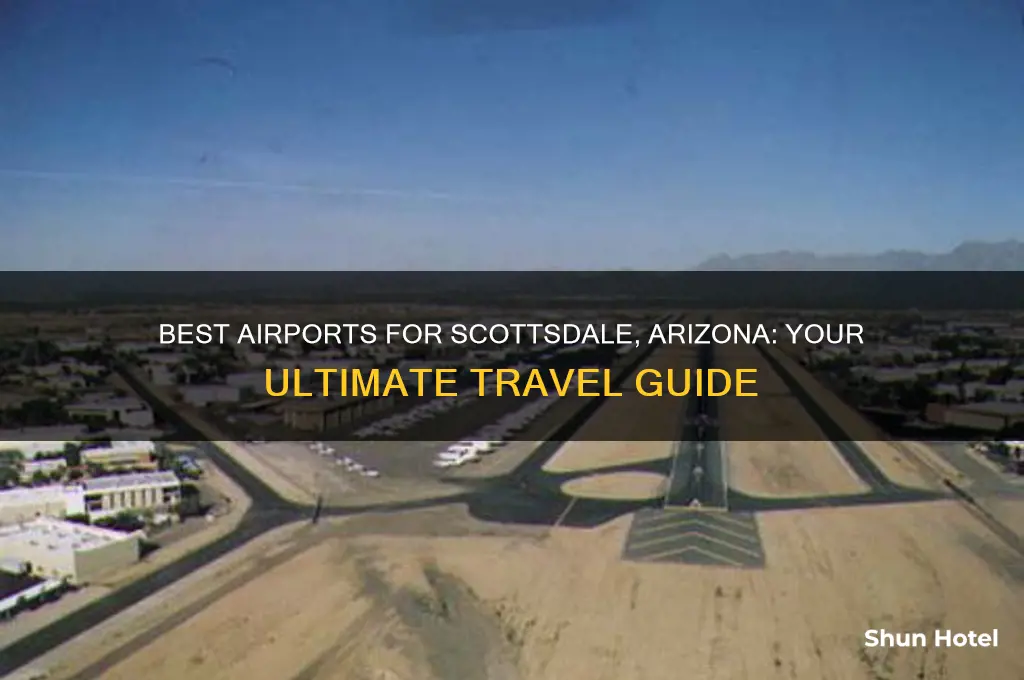 what airport to fly into when going to scottsdale arizone