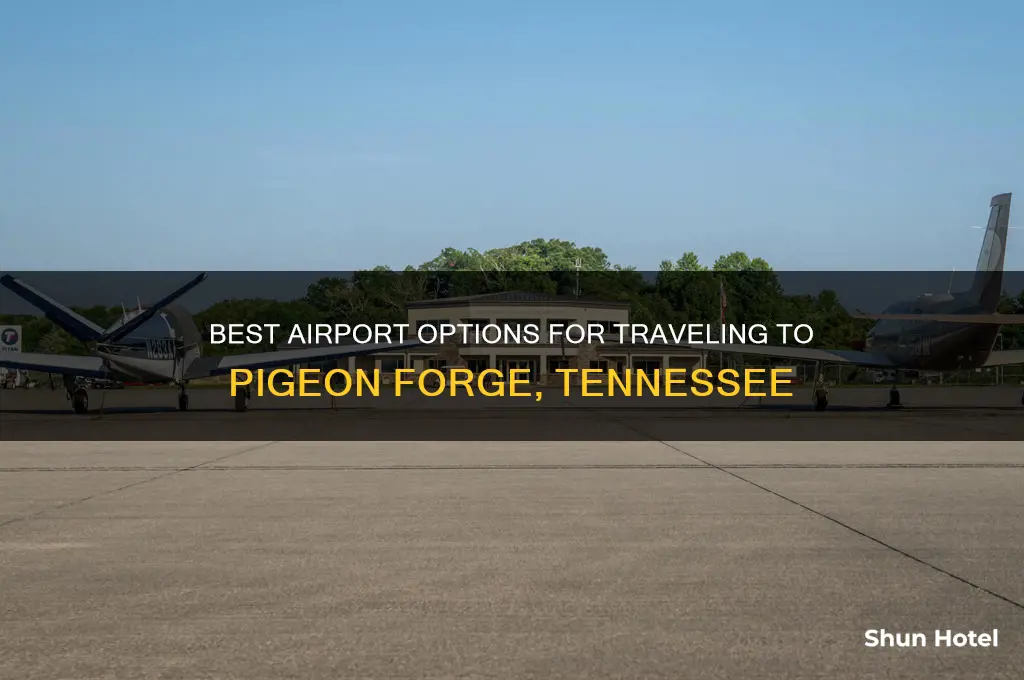 what airport to fly to for pigeon forge