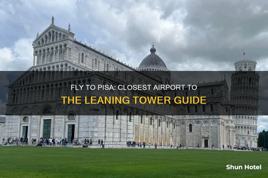 what airport to fly to leaning tower of pisa