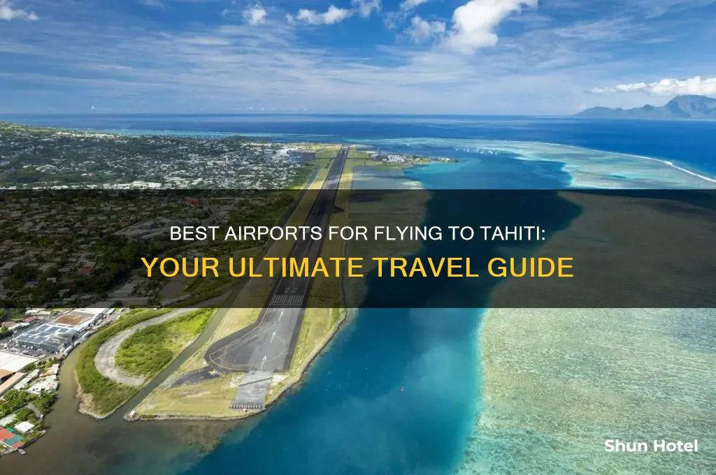 what airport to fly to tahiti