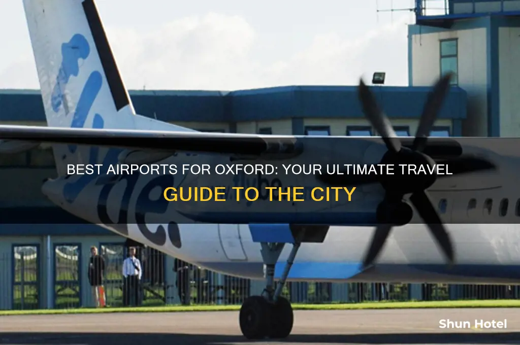 what airport to fly to to get to oxford