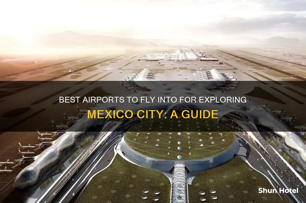 what airport to fly to to mexico city