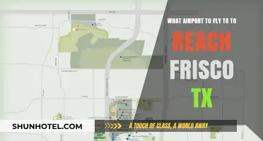 Best Airports for Flying to Frisco, TX: Your Ultimate Travel Guide