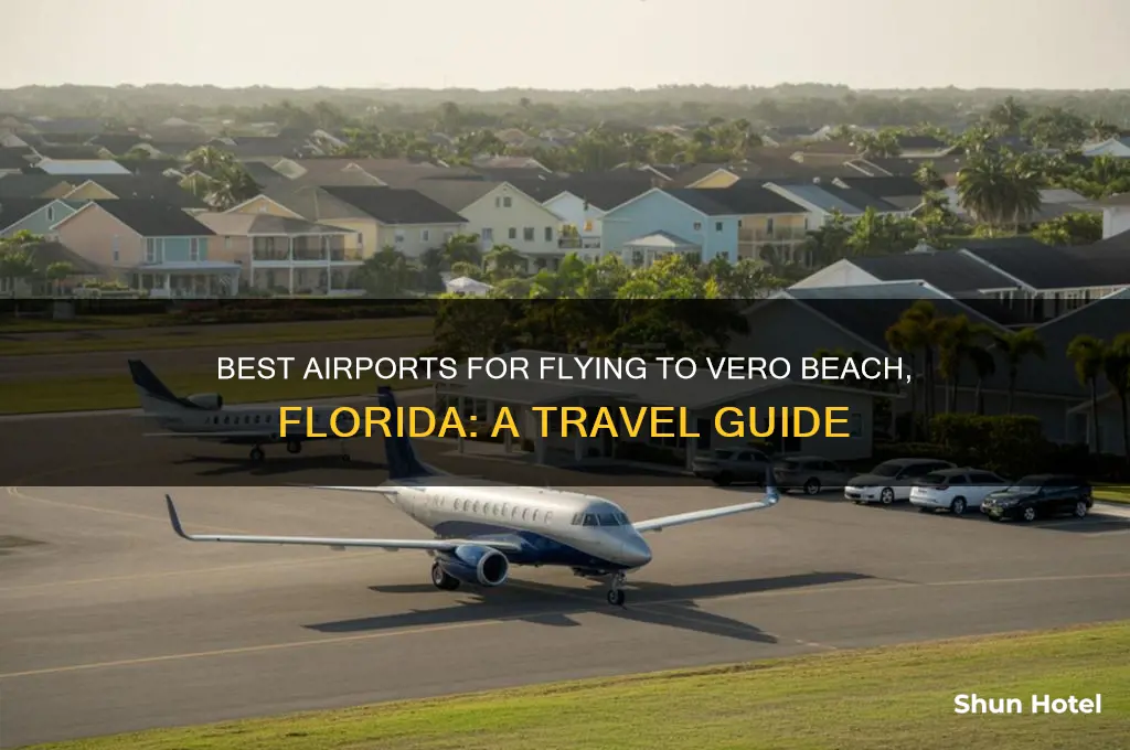 what airport to fly to vero beach fl