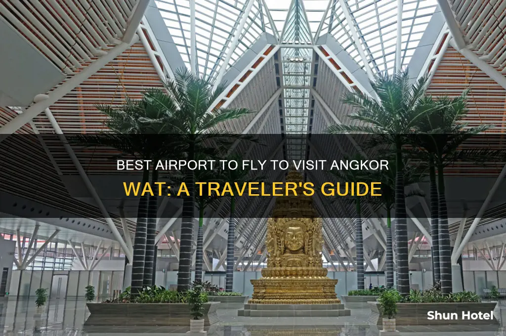 what airport to fly to visit angkor wat
