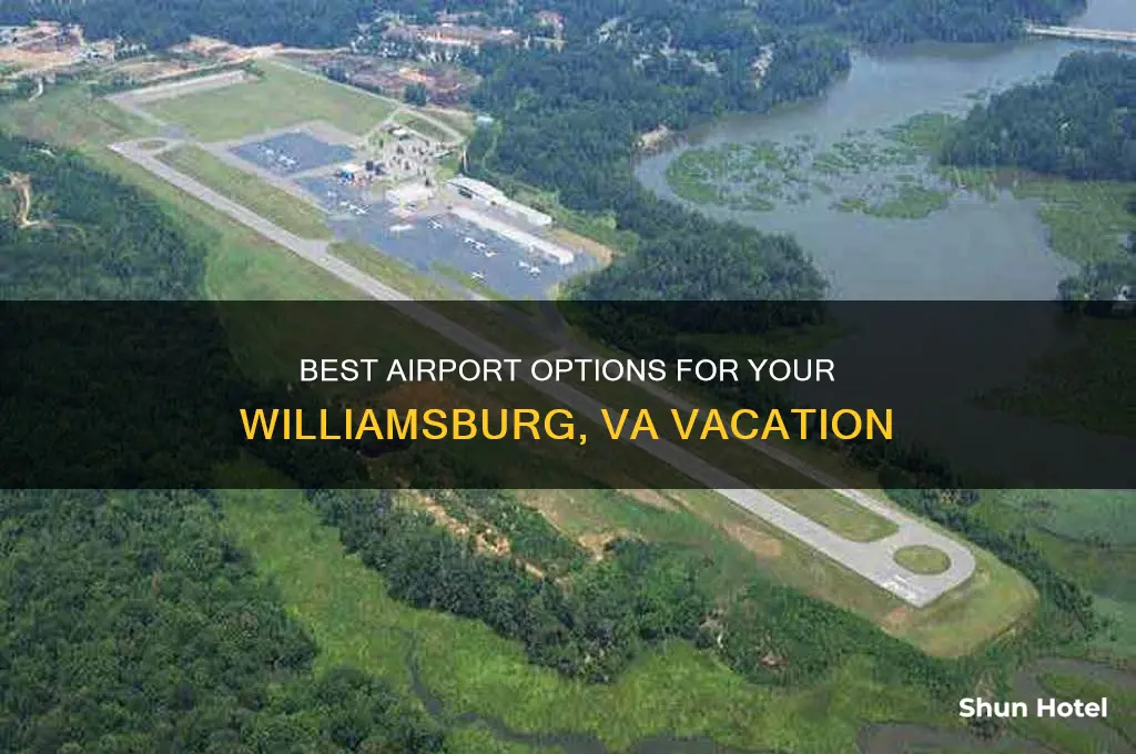 what airport to fly to when visiting williamsburg va