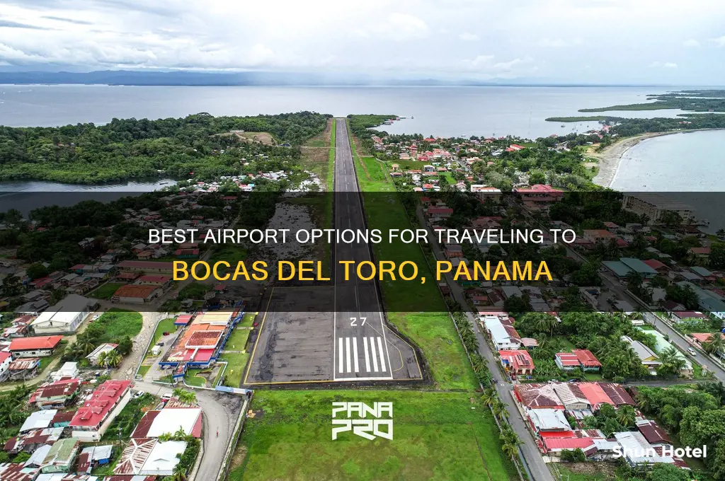 what airport to get to bocas dl toroa