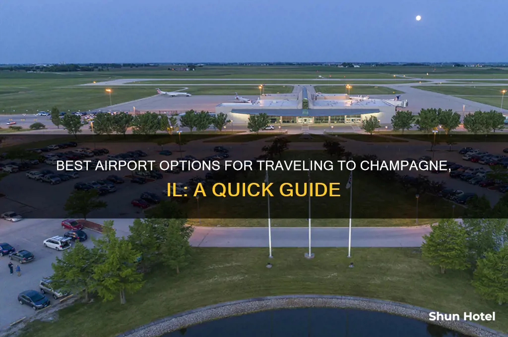 what airport to get to champagne il