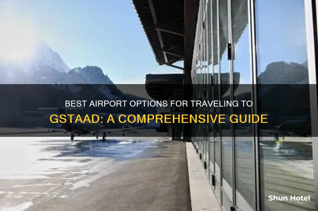 what airport to get to gstaad