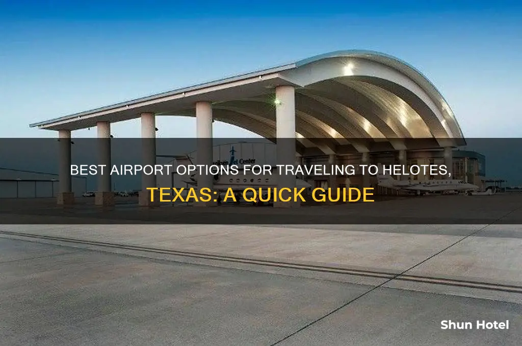 what airport to get to helotes tx