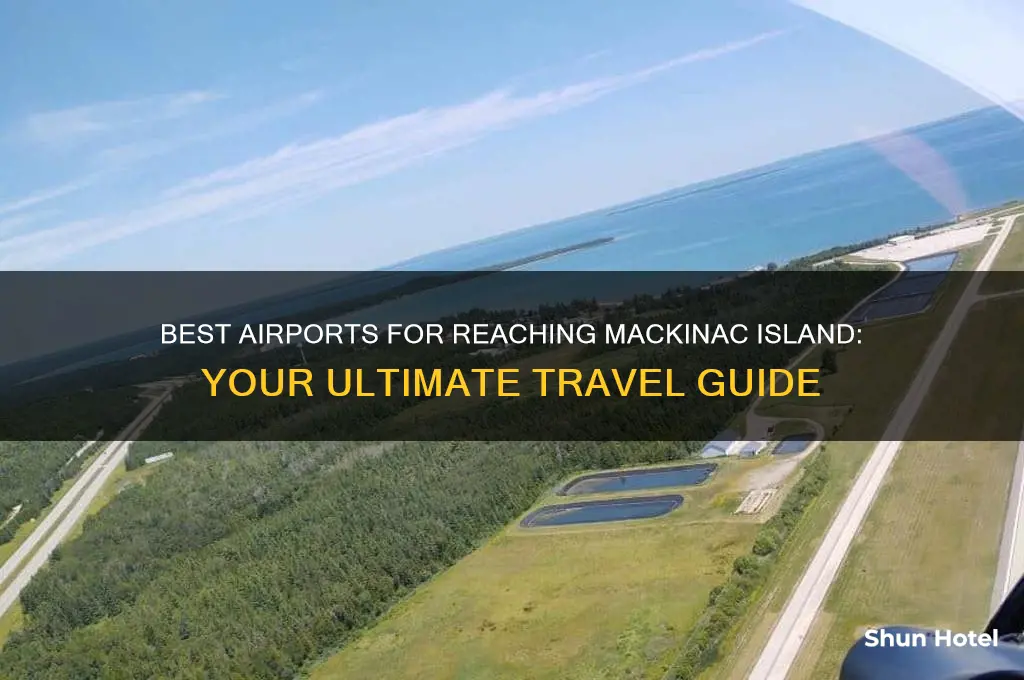 what airport to get to mackinac island