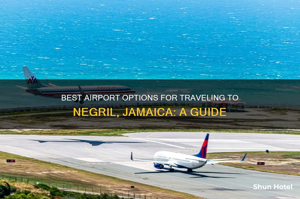 what airport to get to negril jamaica