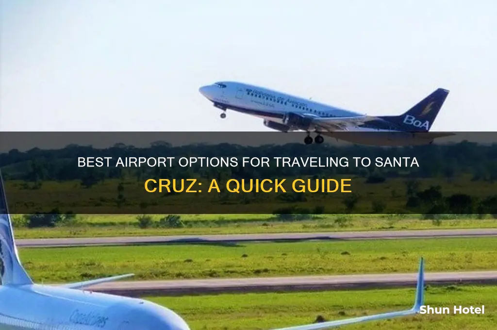 what airport to get to santa cuz