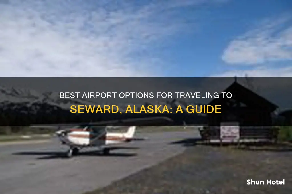 what airport to get to seward ak