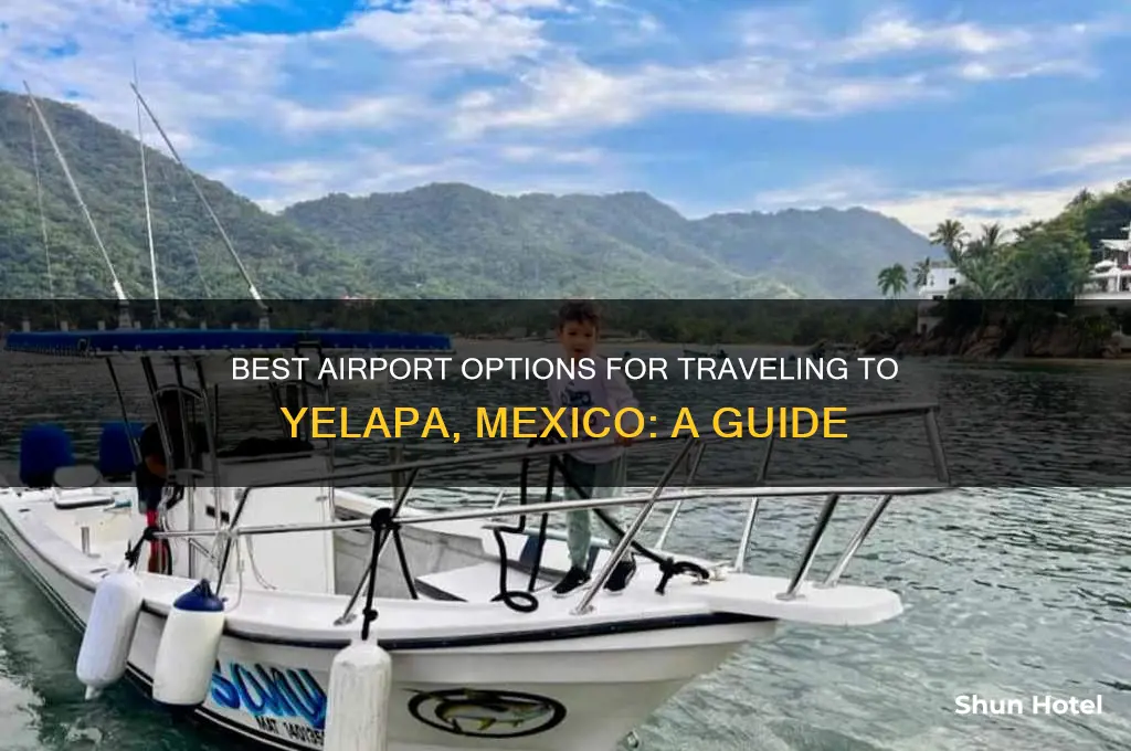 what airport to get to yelapa mexico
