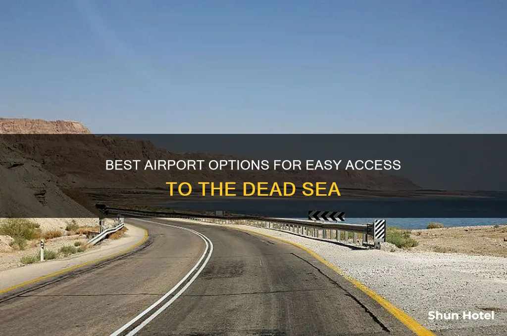 what airport to pick to get to dead sea