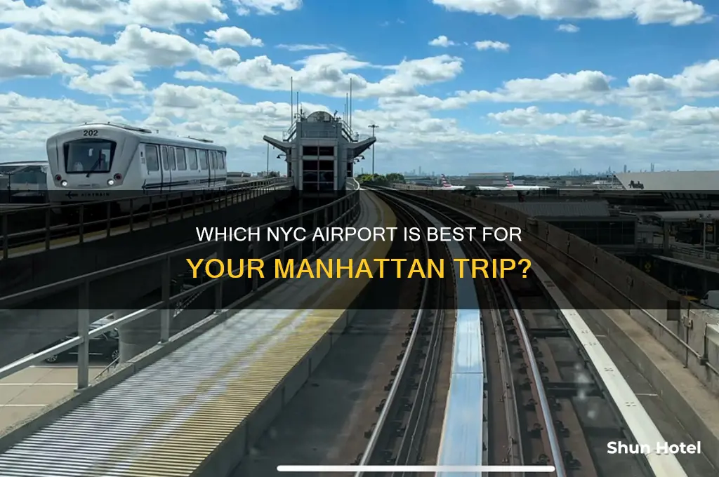 what airport to you fly in to for manahattan