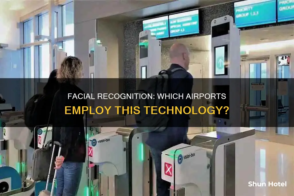 what airport uses facial recognition system