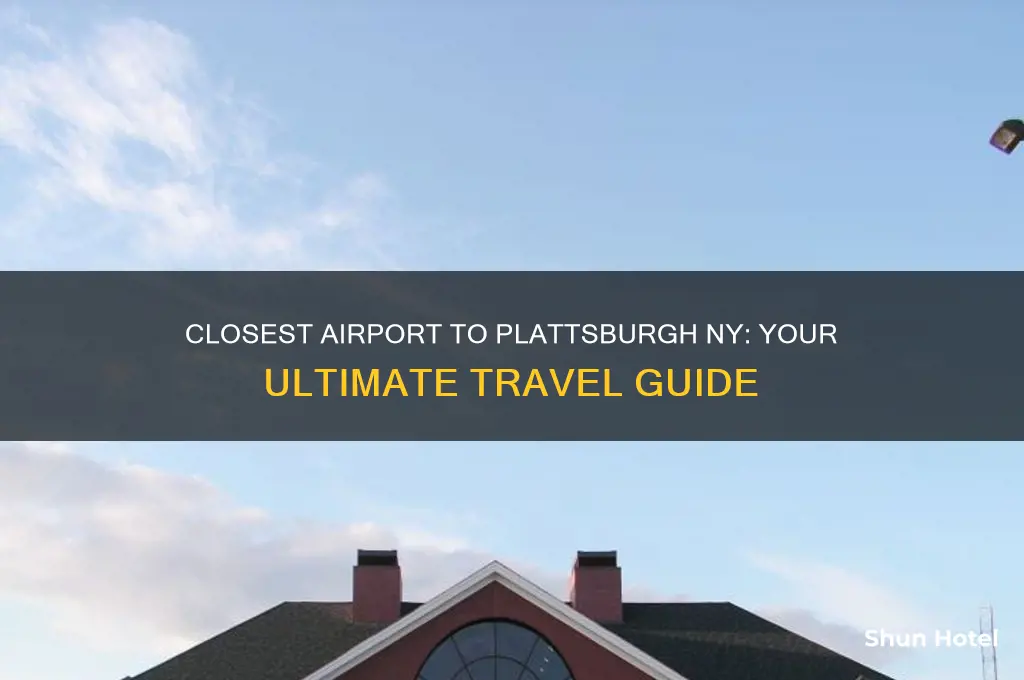 what airport will get us closest to plattsburgh ny